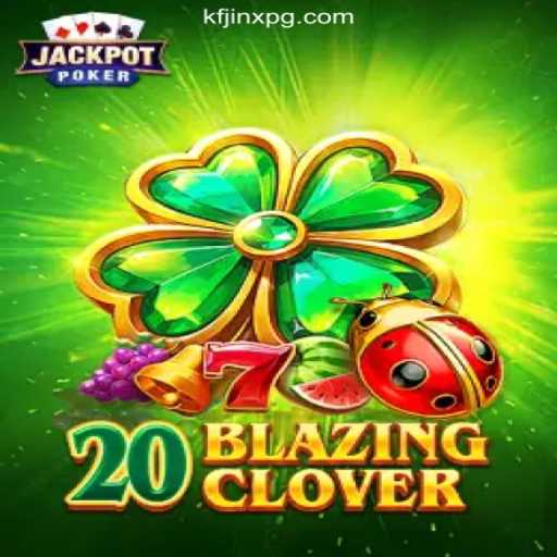 Discover the Thrill of 20BlazingClover: A Game of Strategy and Luck